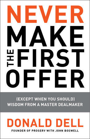 Never Make the First Offer Paperback by Donald Dell with John Boswell