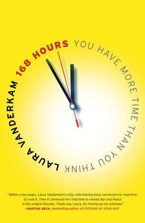 168 Hours TR by Laura Vanderkam