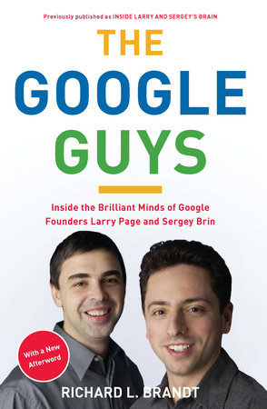 The Google Guys Paperback by Richard L. Brandt