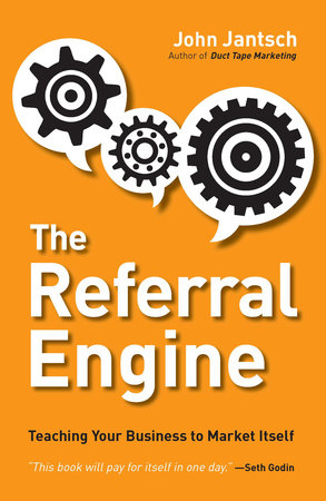 The Referral Engine Paperback by John Jantsch