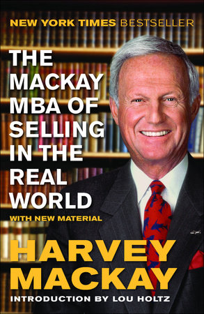 The Mackay MBA of Selling in the Real World Paperback by Harvey Mackay
