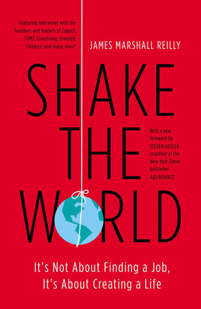 Shake the World Paperback by James Marshall Reilly
