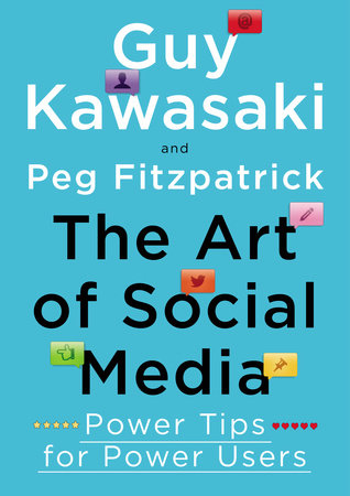 The Art of Social Media Hardcover by Guy Kawasaki