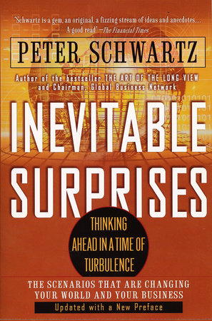 Inevitable Surprises Paperback by Peter Schwartz