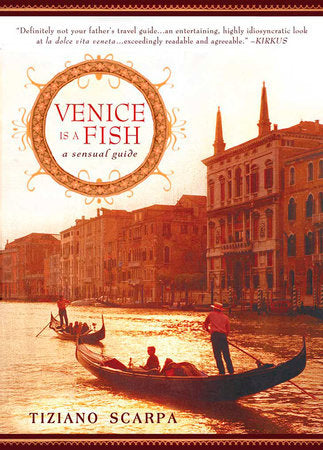 Venice Is a Fish Paperback by Tiziano Scarpa