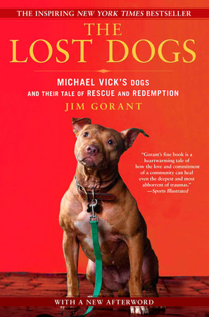 The Lost Dogs Paperback by Jim Gorant