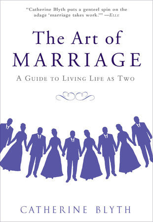 The Art of Marriage Paperback by Catherine Blyth