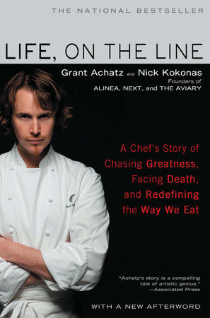 Life, on the Line TR by Grant Achatz