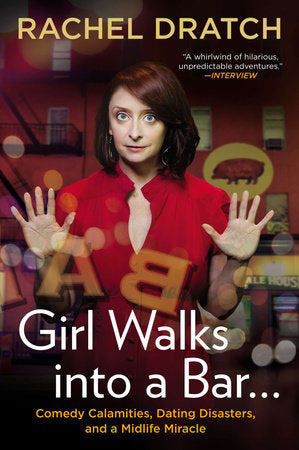 Girl Walks into a Bar . . . Paperback by Rachel Dratch