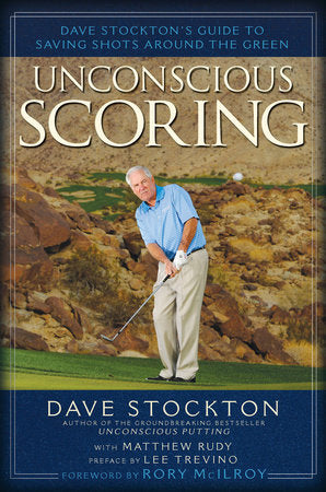 Unconscious Scoring Hardcover by Dave Stockton