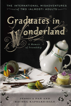 Graduates in Wonderland Paperback by Jessica Pan