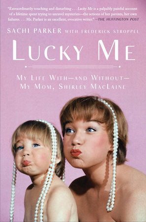 Lucky Me Paperback by Sachi Parker