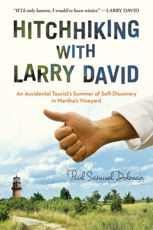 Hitchhiking with Larry David Paperback by Paul Samuel Dolman