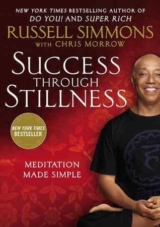 Success Through Stillness Paperback by Russell Simmons, Chris Morrow