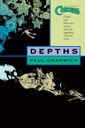 Concrete Volume 1: Depths Paperback by Paul Chadwick, Various Artists