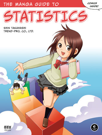The Manga Guide to Statistics Paperback by Shin Takahashi; Trend-Pro Co., Ltd