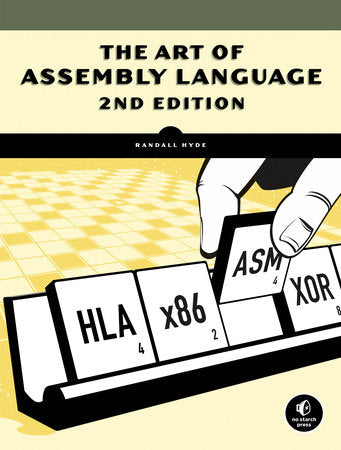 The Art of Assembly Language, 2nd Edition Paperback by Randall Hyde