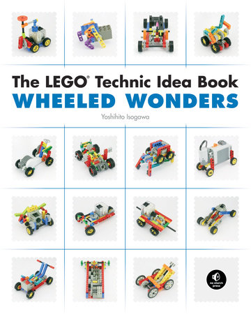 The LEGO Technic Idea Book: Wheeled Wonders Paperback by Yoshihito Isogawa