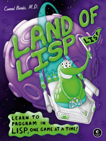 Land of Lisp Paperback by Conrad Barski, M.D.