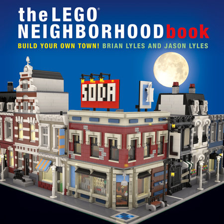 The LEGO Neighborhood Book Paperback by Brian Lyles and Jason Lyles