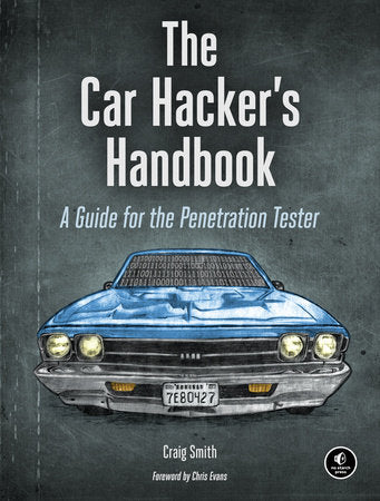 The Car Hacker's Handbook Paperback by Craig Smith