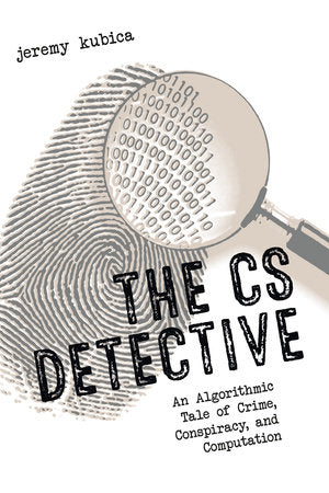 The CS Detective Paperback by Jeremy Kubica