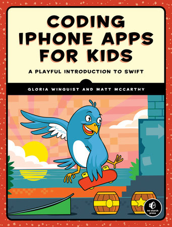 Coding iPhone Apps for Kids Paperback by Gloria Winquist and Matt McCarthy
