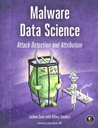 Malware Data Science Paperback by Joshua Saxe
