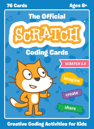The Official Scratch Coding Cards (Scratch 3.0) Merchandise by Natalie Rusk and the MIT Scratch Team