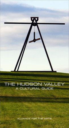 The Hudson Valley Hardcover by For The Alliance