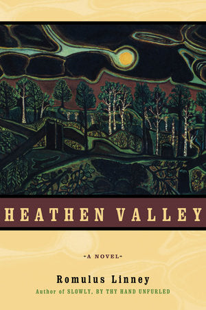 Heathen Valley Paperback by Romulus Linney