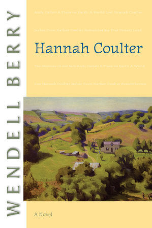 Hannah Coulter Paperback by Wendell Berry