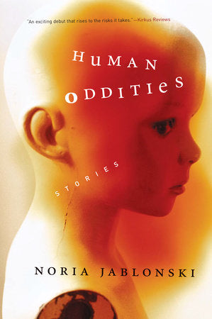 Human Oddities Paperback by Noria Jablonski