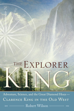 The Explorer King Paperback by Robert Wilson