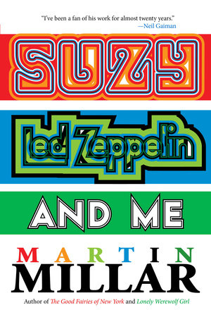 Suzy, Led Zeppelin, and Me Paperback by Martin Millar