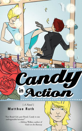 Candy in Action Paperback by Matthue Roth