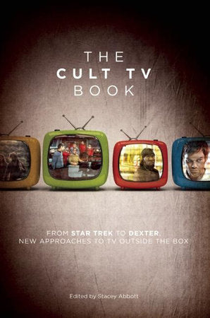 The Cult TV Book Paperback by Stacey Abbott