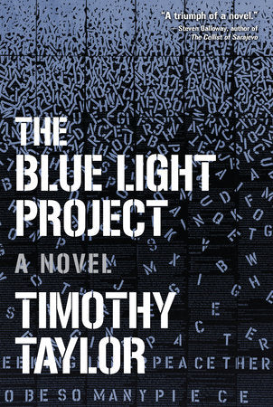 The Blue Light Project Paperback by Timothy Taylor
