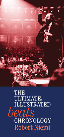 The Ultimate, Illustrated Beats Chronology Paperback by Robert Niemi