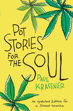 Pot Stories for the Soul Paperback by Paul Krassner