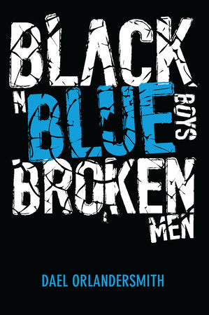 Black n Blue Boys/Broken Men Paperback by Dael Orlandersmith