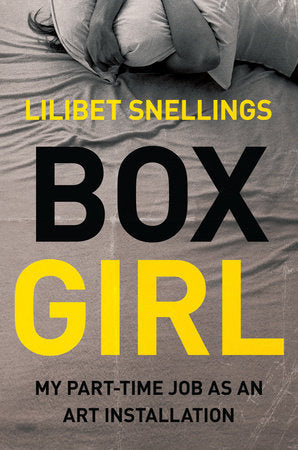 Box Girl Paperback by Lilibet Snellings