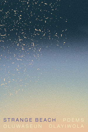 Strange Beach Paperback by Oluwaseun Olayiwola