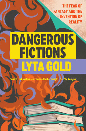 Dangerous Fictions Paperback by Lyta Gold