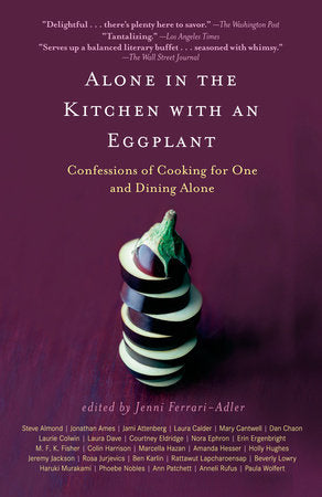 Alone in the Kitchen with an Eggplant Paperback by Jenni Ferrari-Adler