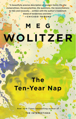 The Ten-Year Nap Paperback by Meg Wolitzer