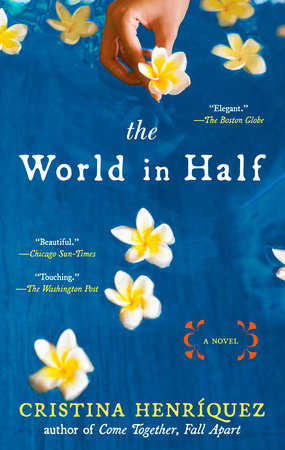 The World in Half Paperback by Cristina Henriquez