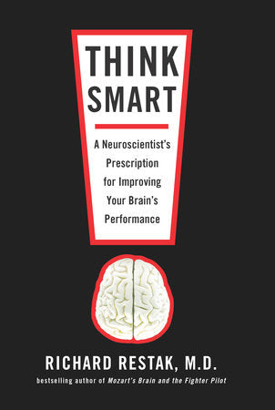 Think Smart Paperback by Richard Restak
