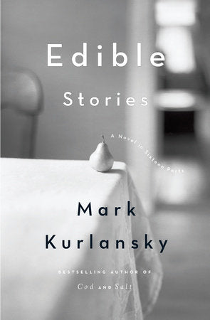 Edible Stories Paperback by Mark Kurlansky