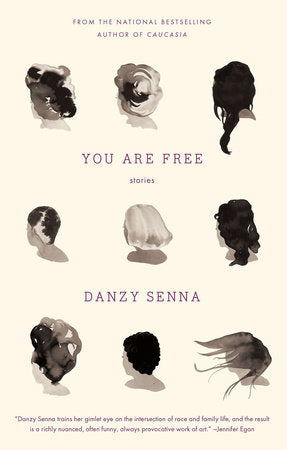 You Are Free: Stories Paperback by Danzy Senna